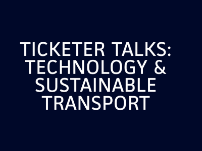 Ticketer Talks: Technology & Sustainable Transport