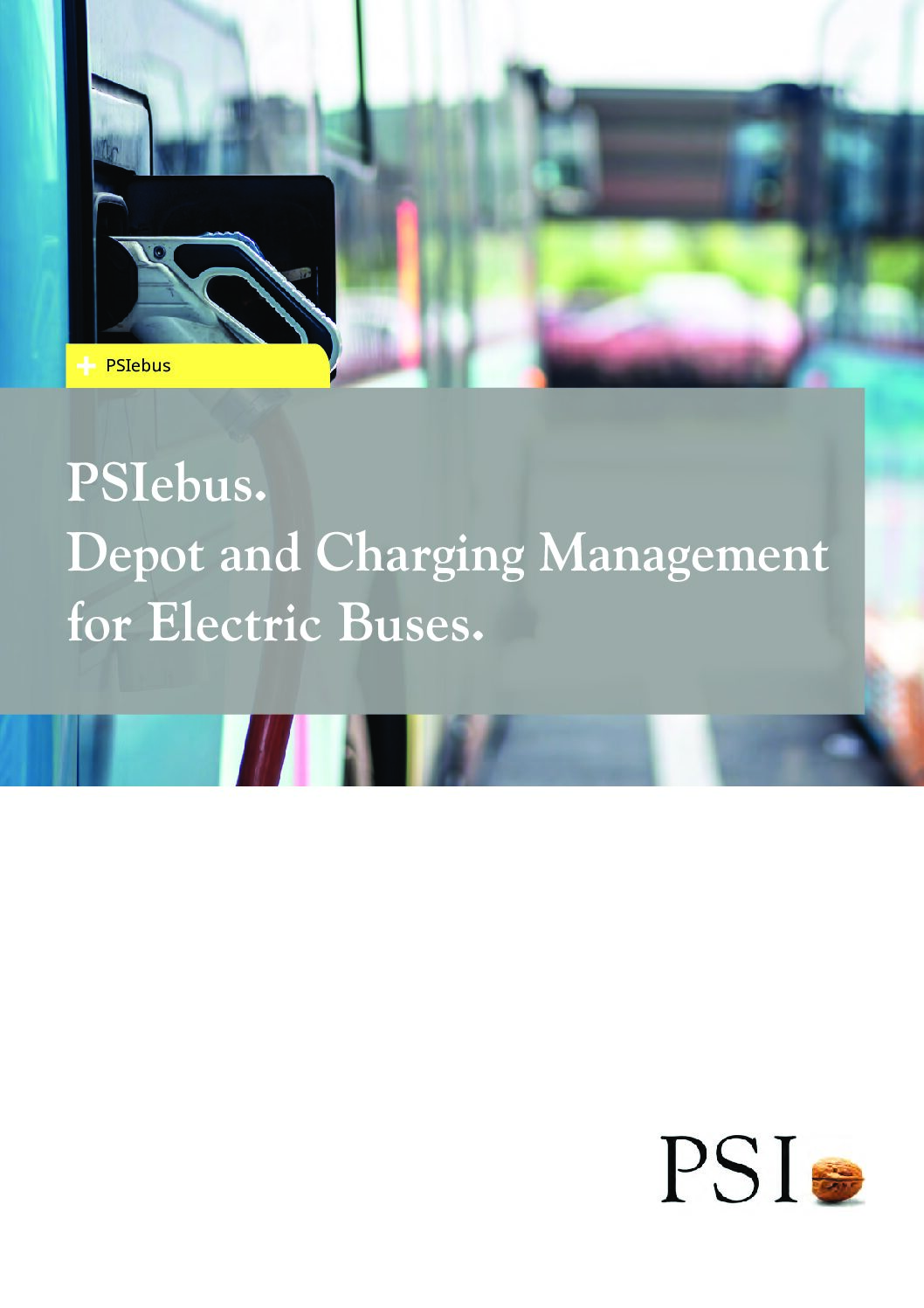 PSIebus: Depot and Charging Management for Electric Buses