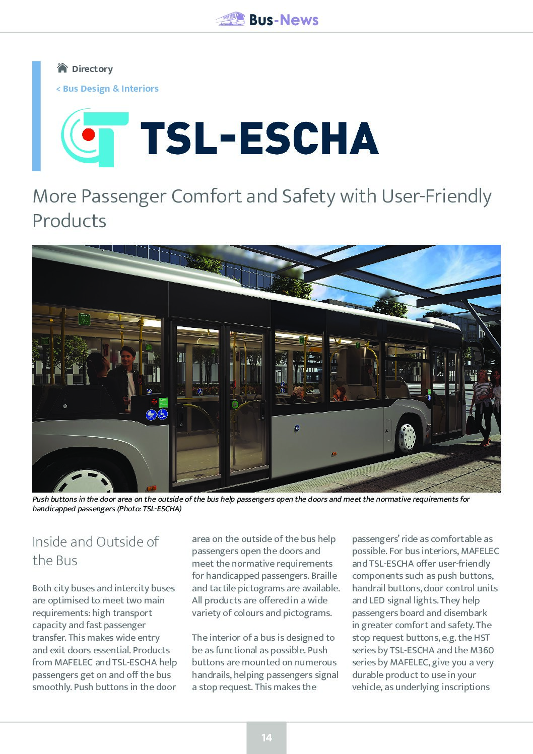 More Passenger Comfort and Safety with User-Friendly Products
