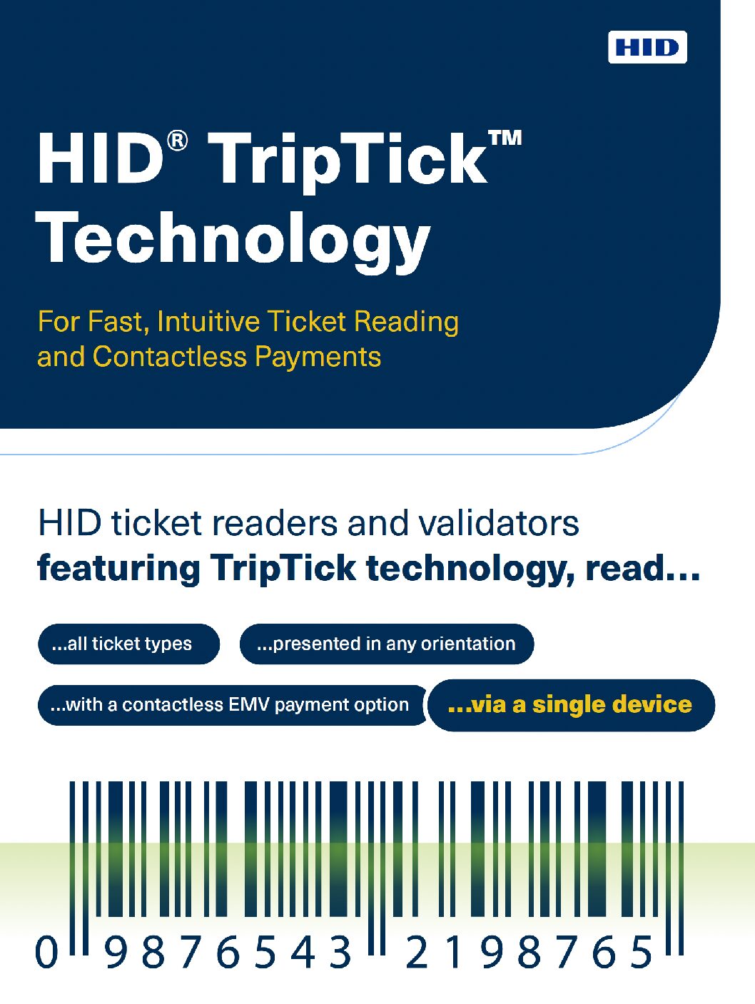 HID® TripTick™ Technology